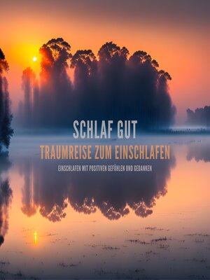 cover image of Schlaf gut--Traumreise zum Einschlafen
